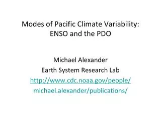 Modes of Pacific Climate Variability: ENSO and the PDO