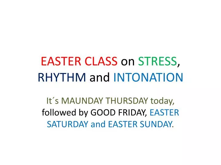 easter class on stress rhythm and intonation