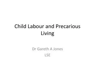 Child Labour and Precarious Living