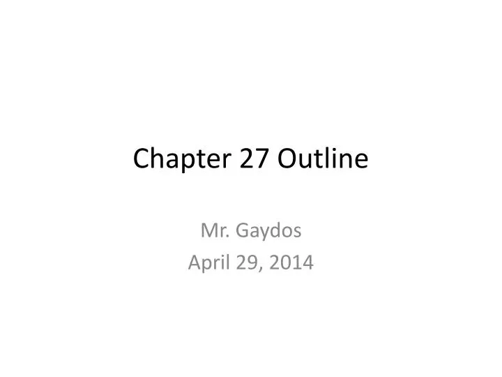 chapter 27 outline