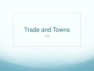 Trade and Towns