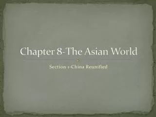 Chapter 8-The Asian World