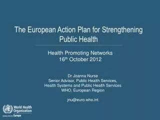 The European Action Plan for Strengthening Public Health