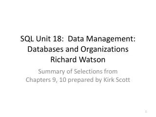 SQL Unit 18: Data Management: Databases and Organizations Richard Watson