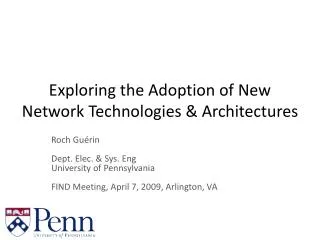 Exploring the Adoption of New Network Technologies &amp; Architectures