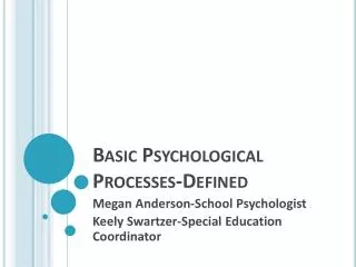 Basic Psychological Processes-Defined