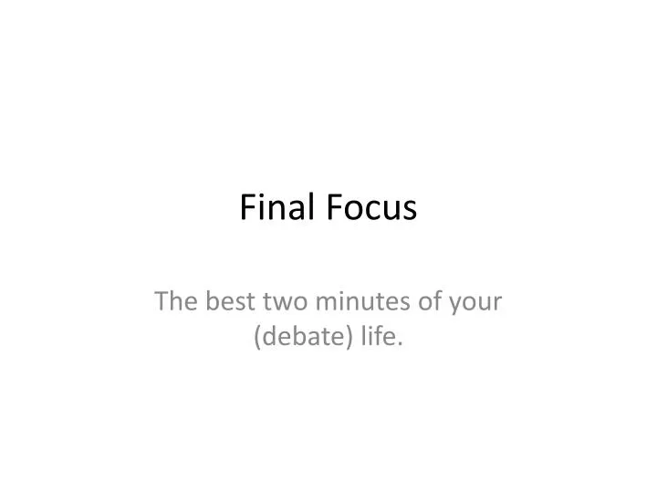 final focus