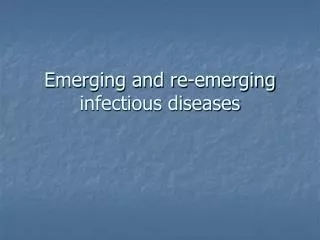 emerging and re emerging infectious diseases