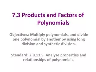 7.3 Products and Factors of Polynomials