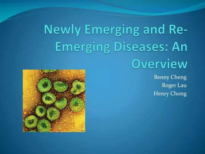 newly emerging and re emerging diseases an overview