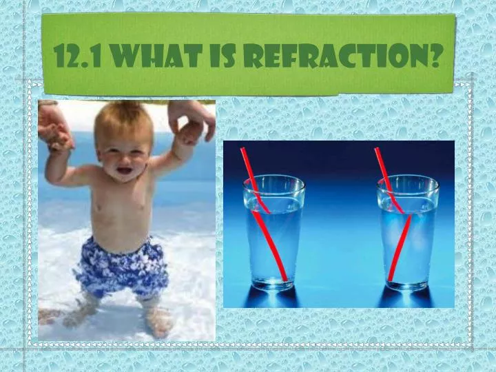 12 1 what is refraction