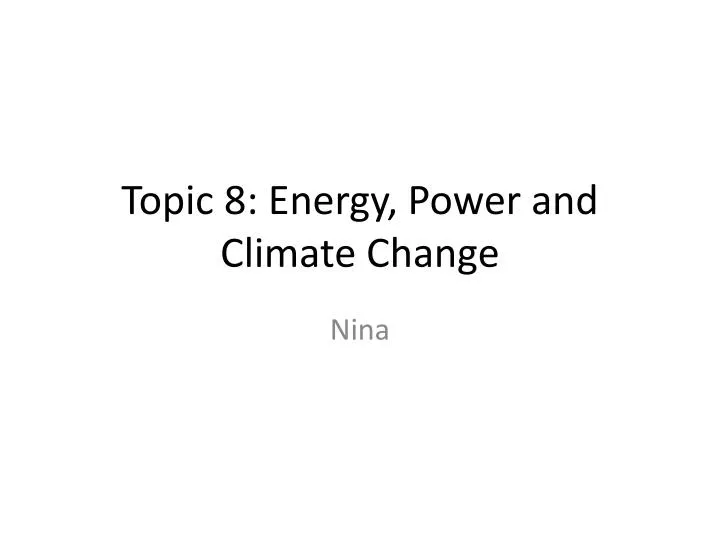 topic 8 energy power and climate change