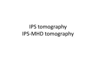 IPS tomography IPS-MHD tomography