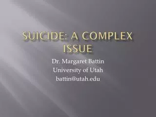 Suicide: A Complex Issue