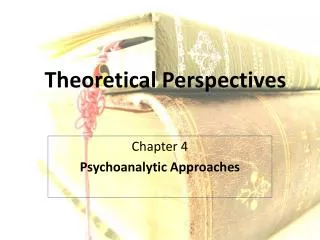 Theoretical Perspectives