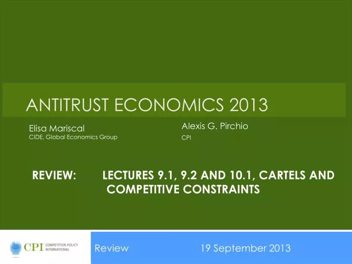 review lectures 9 1 9 2 and 10 1 cartels and competitive constraints