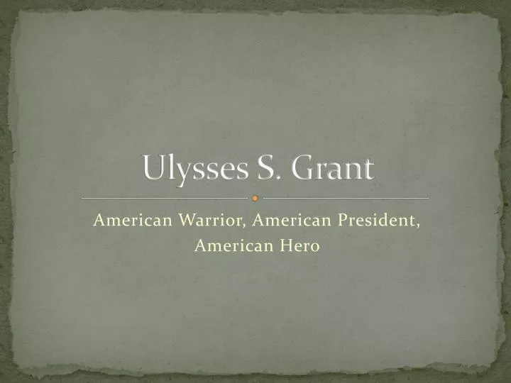 ulysses s grant