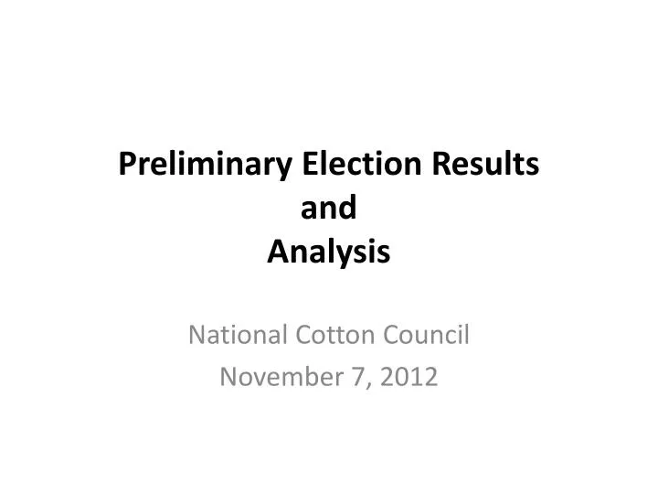 preliminary election results and analysis