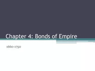 Chapter 4: Bonds of Empire