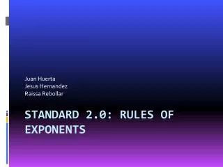 Standard 2.0: Rules of Exponents