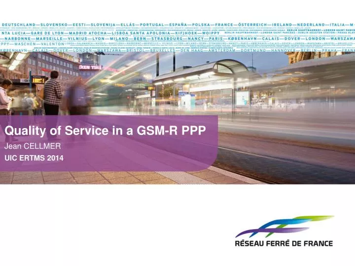 quality of service in a gsm r ppp jean cellmer uic ertms 2014