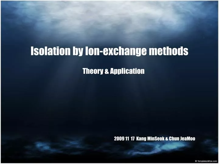 isolation by ion exchange methods