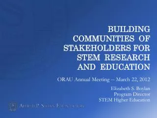 Building Communities of Stakeholders for STEM research and education