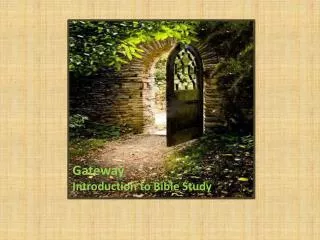 Gateway Introduction to Bible Study