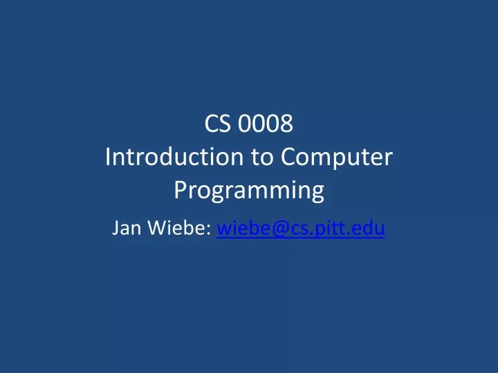 cs 0008 introduction to computer programming