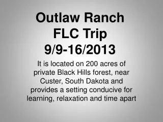 Outlaw Ranch FLC Trip 9/9-16/2013