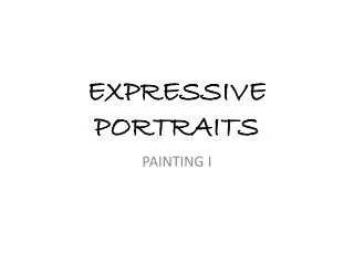 EXPRESSIVE PORTRAITS