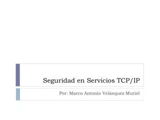 Seguridad en Servicios TCP/IP
