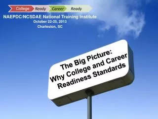 The Big Picture: Why College and Career Readiness Standards