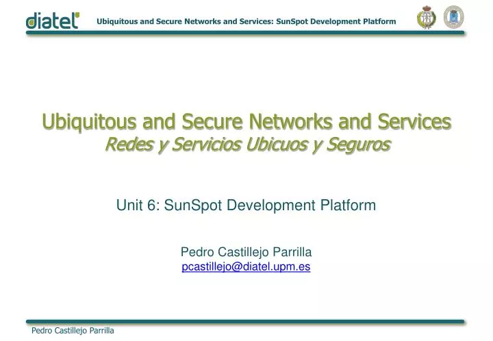 ubiquitous and secure networks and services redes y servicios ubicuos y seguros