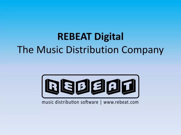 rebeat digital the music distribution company