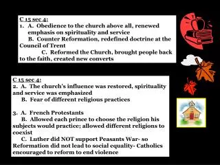 C 15 sec 4: A. Obedience to the church above all, renewed emphasis on spirituality and service