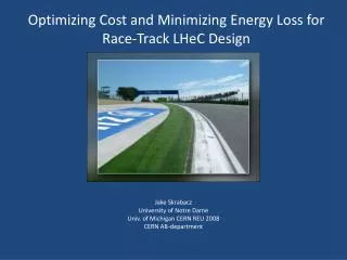 Optimizing Cost and Minimizing Energy Loss for Race-Track LHeC Design