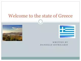 Welcome to the state of Greece