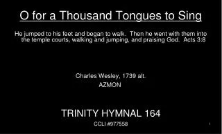 O for a Thousand Tongues to Sing