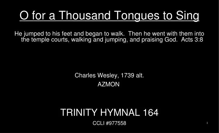 o for a thousand tongues to sing
