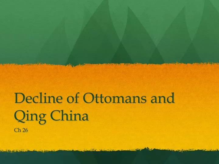 decline of ottomans and qing china