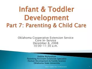 Infant &amp; Toddler Development Part 7: Parenting &amp; Child Care