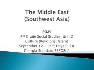 The Middle East (Southwest Asia)