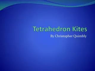 Tetrahedron Kites
