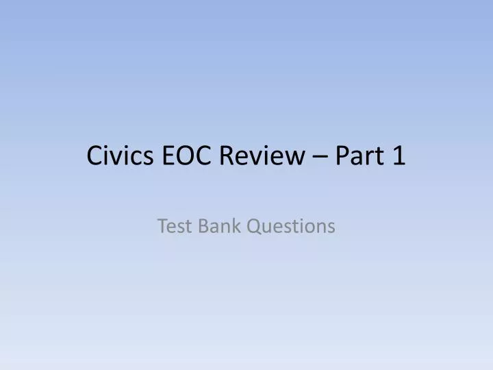 civics eoc review part 1
