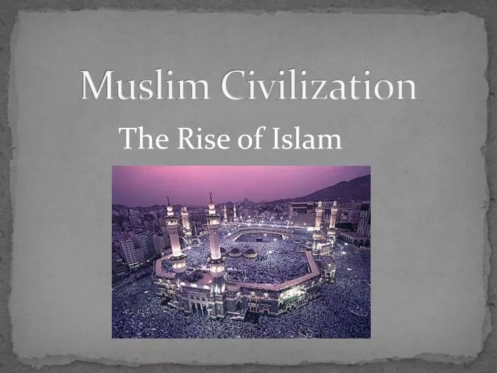 muslim civilization