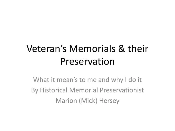 veteran s memorials their preservation