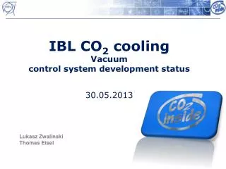 IBL CO 2 cooling Vacuum control system development status 30.05.2013