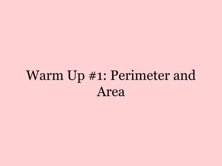 warm up 1 perimeter and area