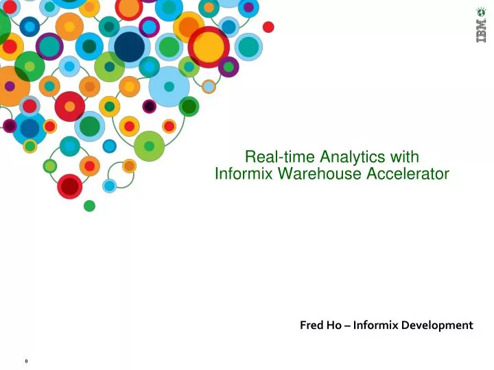 real time analytics with informix warehouse accelerator